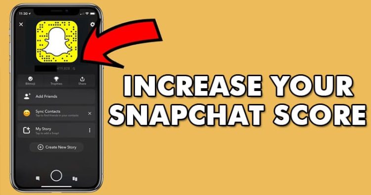 How To Increase Snapchat Score