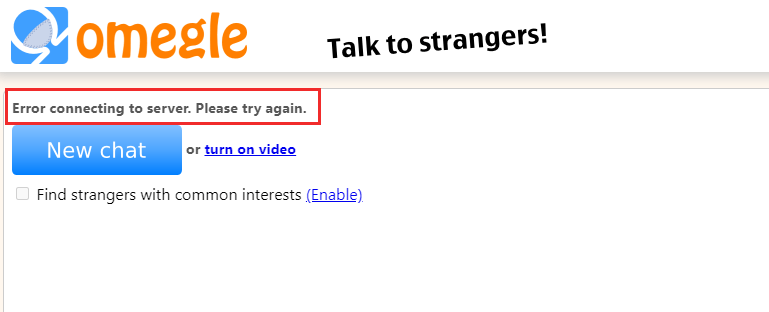 Why Is Omegle Not Working